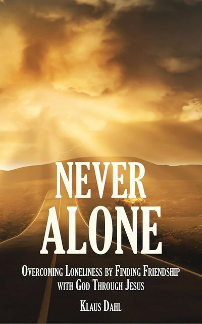 Cover for the book Never Alone by Klaus Dahl